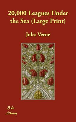 20,000 Leagues Under the Sea by Jules Verne