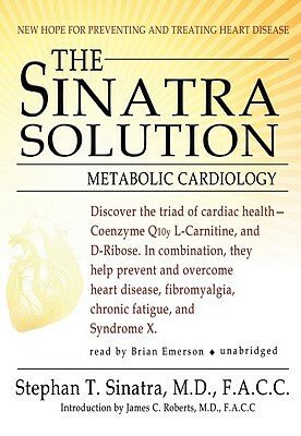 The Sinatra Solution: Metabolic Cardiology by Stephen T. Sinatra MD