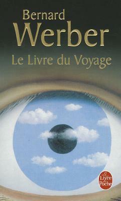 Le livre du voyage by Bernard Werber