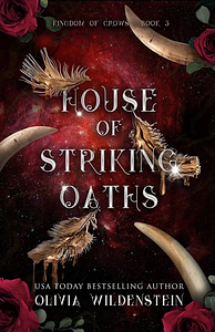 House of Striking Oaths by Olivia Wildenstein