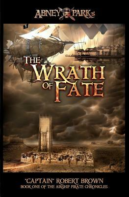 The Wrath Of Fate by Robert Brown