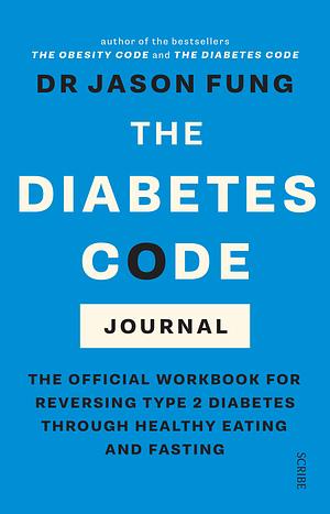 The Diabetes Code Journal by Dr. Jason Fung