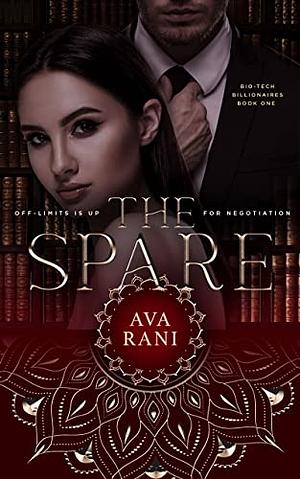 The Spare: Biotech Billionaires: Book 1 by Ava Rani