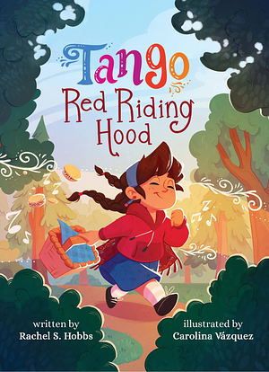 Tango Red Riding Hood by Rachel Hobbs