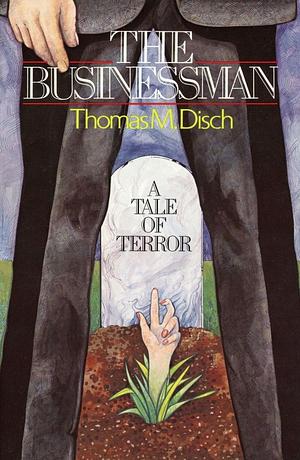 The Businessman by Thomas M. Disch