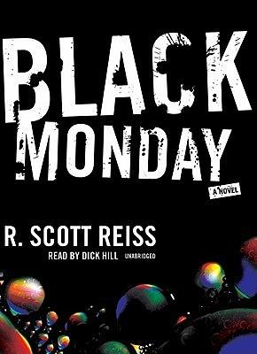 Black Monday by R. Scott Reiss