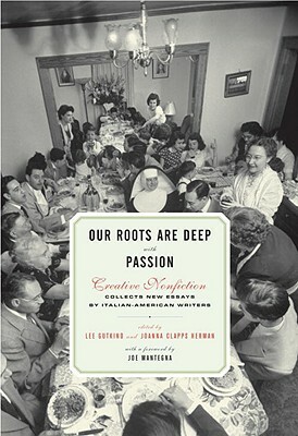 Our Roots Are Deep with Passion by Joanna Clapps Herman, Lee Gutkind