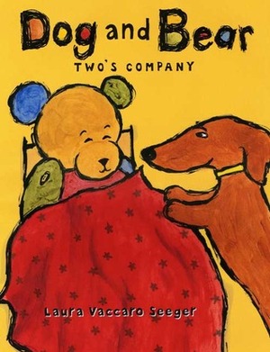 Dog and Bear: Two's Company by Laura Vaccaro Seeger
