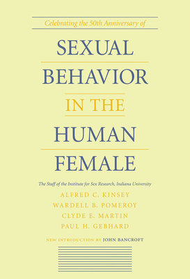 Sexual Behavior in the Human Female by Wardell B. Pomeroy, Alfred C. Kinsey, Clyde E. Martin