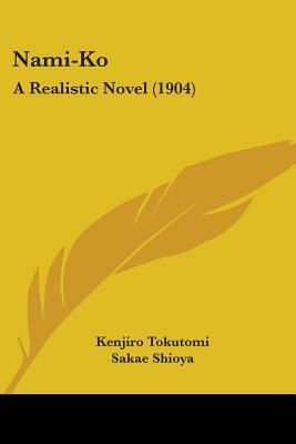 Nami-Ko: A Realistic Novel (1904) by Kenjiro Tokutomi