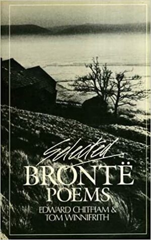 Selected Brontë Poems by Charlotte Brontë, Tom Winnifrith