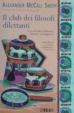 Il club dei filosofi dilettanti by Alexander McCall Smith