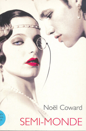 Semi-Monde by Noël Coward