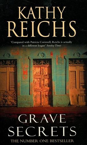 Grave Secrets by Kathy Reichs