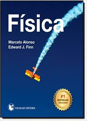 Física by Marcelo Alonso, Edward J. Finn