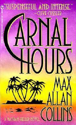 Carnal Hours by Max Allan Collins