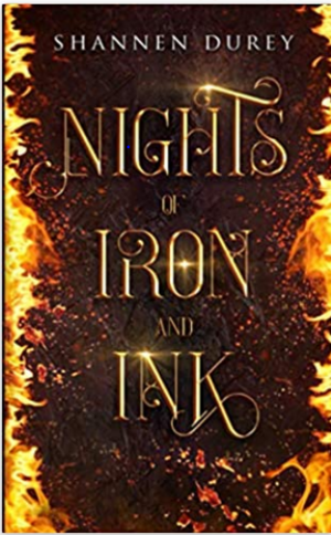 Nights of Iron and Ink by Shannen Durey