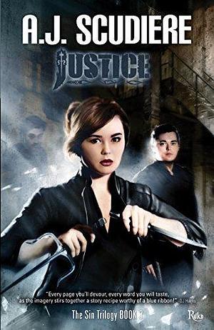 Justice by A.J. Scudiere, A.J. Scudiere