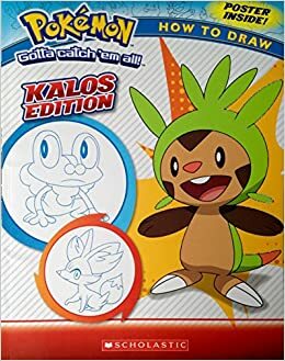 Pokemon How to Draw - Kalos Edition by Maria S. Barbo
