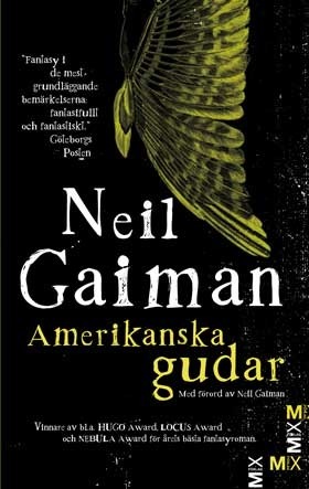 Amerikanska gudar by Neil Gaiman, Ylva Spångberg