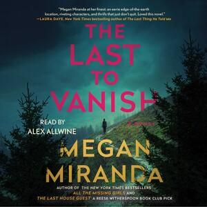 The Last to Vanish by Megan Miranda