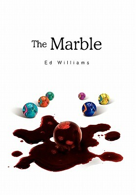 The Marble by Ed Williams