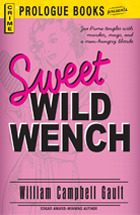 Sweet Wild Wench by William Campbell Gault