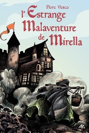 L'estrange malaventure de Mirella by Flore Vesco