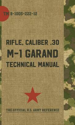 U.S. Army M-1 Garand Technical Manual by Pentagon U. S. Military