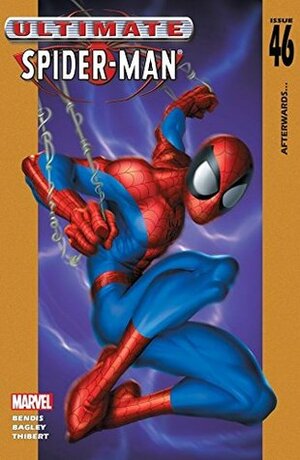 Ultimate Spider-Man #46 by Brian Michael Bendis, Art Thibert, Mark Bagley