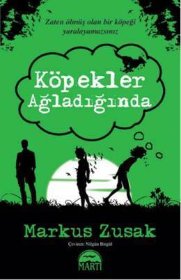 Köpekler Ağladığında by Markus Zusak, Nilgün Birgül