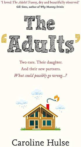 The Adults by Caroline Hulse