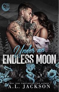 Under An Endless Moon  by A.L. Jackson