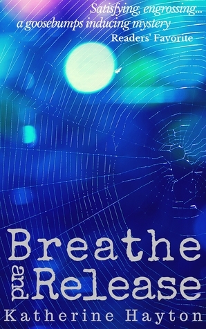 Breathe and Release by Katherine Hayton