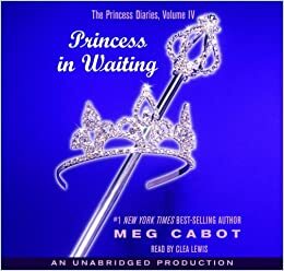 Princess in Waiting: The Princess Diaries, Volume IC\\V by Clea Lewis
