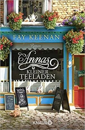 Annas kleiner Teeladen by Fay Keenan