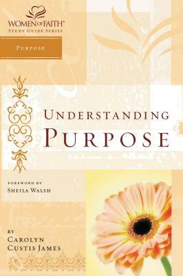 Wof: Understanding Purpose - S by Carolyn Custis James