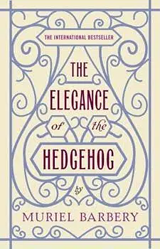 Elegance of the Hedgehog by Muriel Barbery