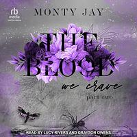 The Blood We Crave Part 2  by Monty Jay