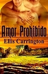 Amor Prohibido by Ellis Carrington