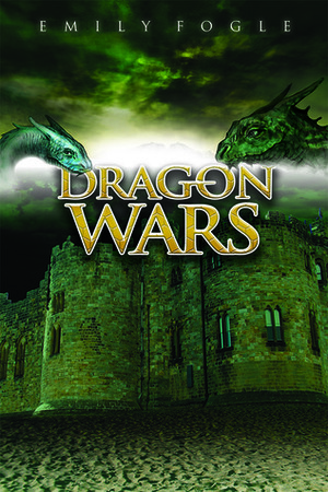 Dragon Wars by Emily Fogle