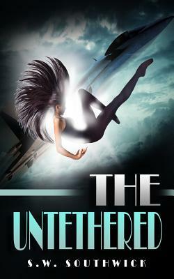 The Untethered by S.W. Southwick