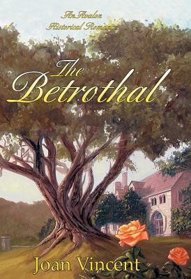 The Betrothal by Joan Vincent