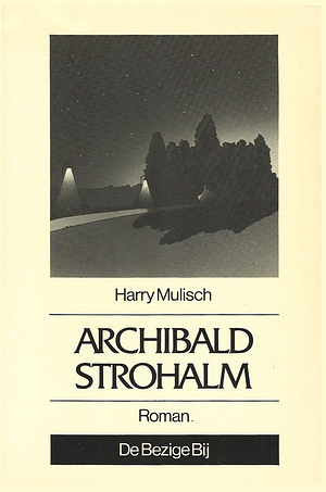 Archibald Strohalm by Harry Mulisch