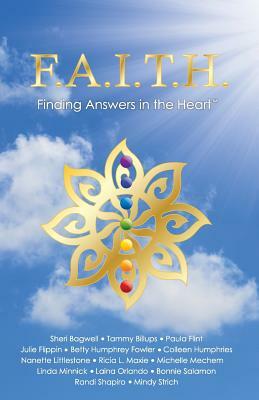 F.A.I.T.H. - Finding Answers in the Heart by Strich Mindy, Nanette Littlestone, Tammy Billups