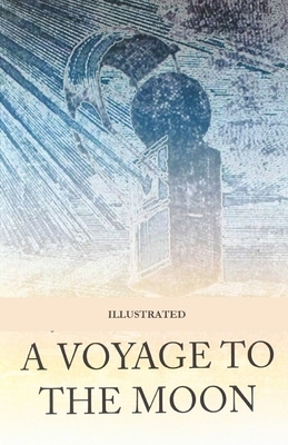 A Voyage to the Moon Illustrated by George Tucker