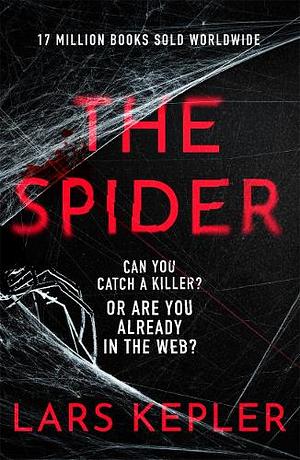 The Spider: The only serial killer crime thriller you need to read in 2023 by Lars Kepler