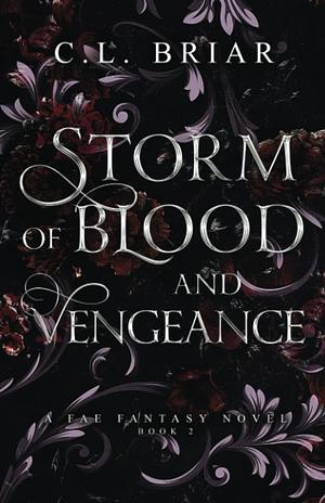 Storm of Blood and Vengeance by C.L. Briar