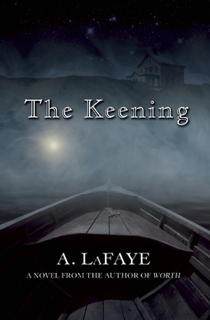 The Keening by A. LaFaye