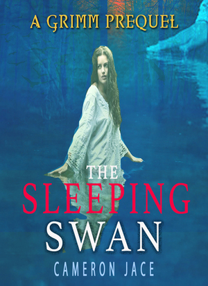 The Sleeping Swan by Cameron Jace